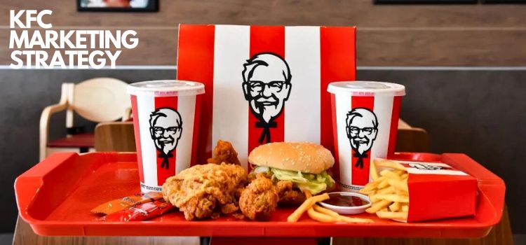 KFC Marketing Strategy How KFC Advertisement Win Hearts -1-Getinstartup (2)